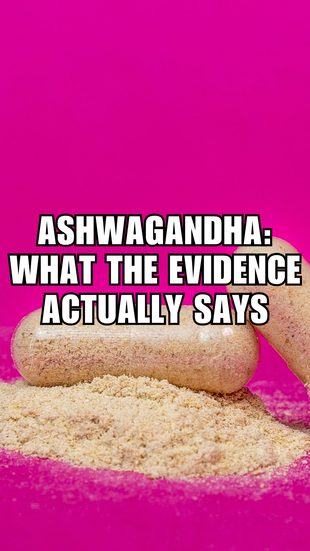 Ashwagandha: What the Evidence Actually Says